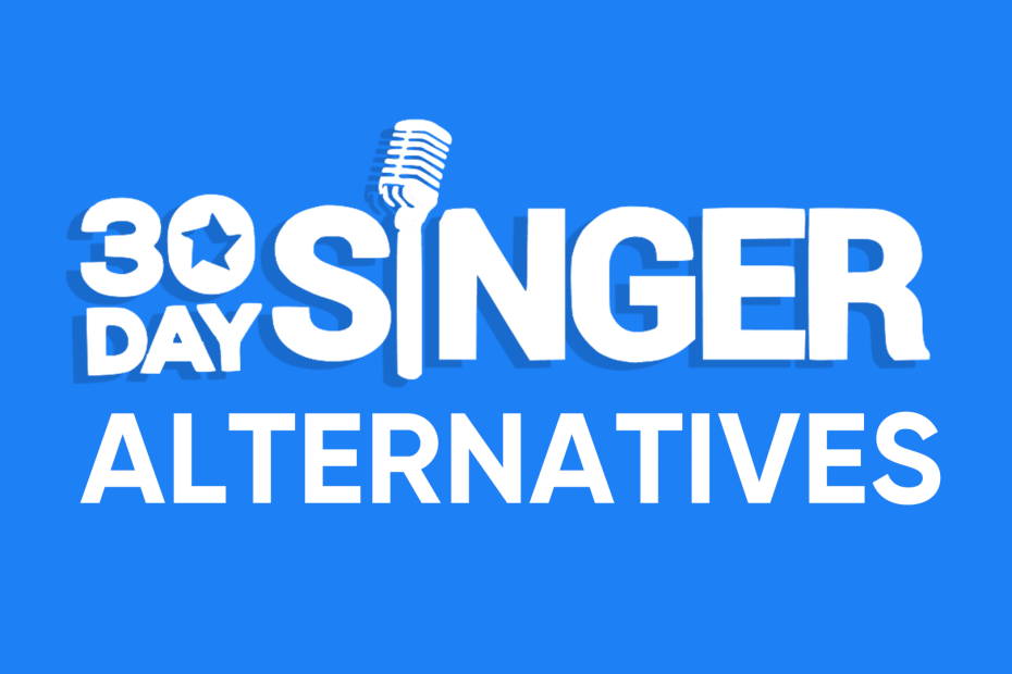 Top 3 Alternatives to 30 Day Singer